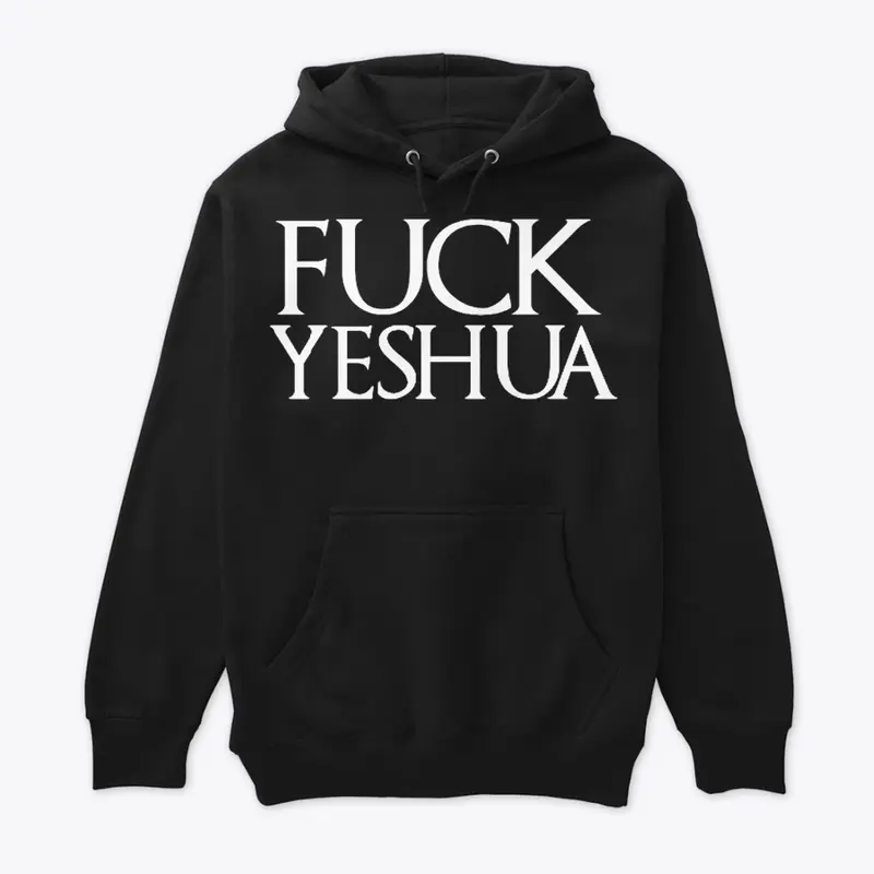 Fuck Yeshua