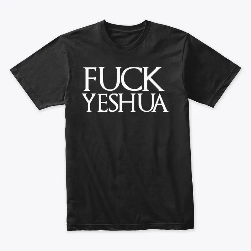 Fuck Yeshua